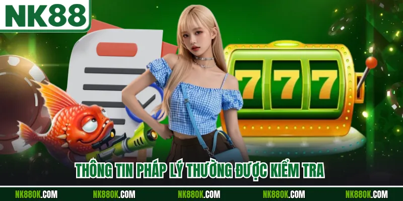 Thông tin pháp lý thường được kiểm tra